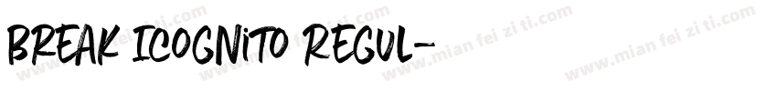 Break Icognito Regul字体转换